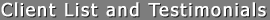 Client List and Testimonials